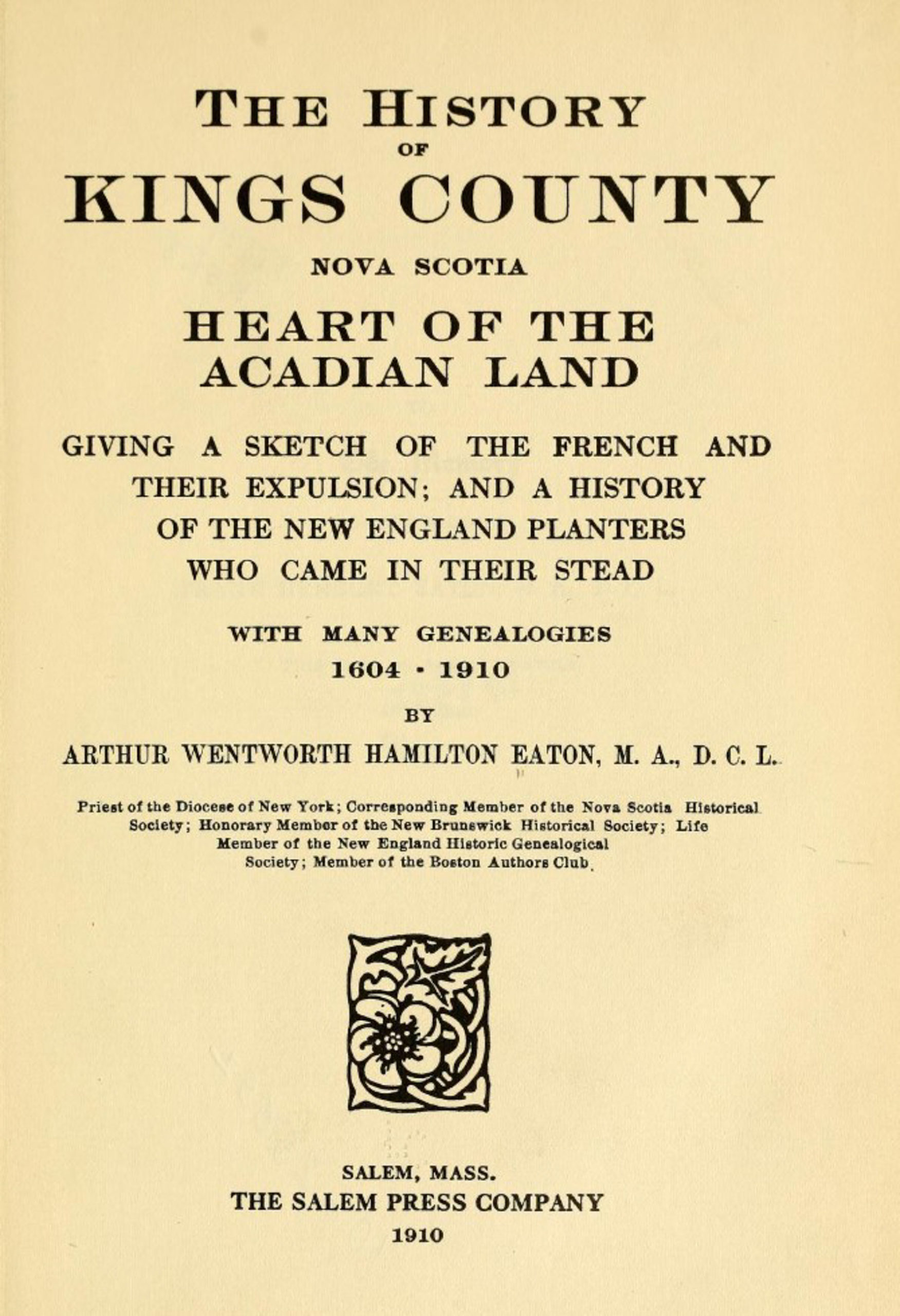 The History of Kings County Nova Scotia by Arthur W. H. Eaton, 1910